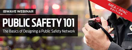 Public Safety 101: The Basics of Designing a Public Safety Network [IMEA / APAC Edition]