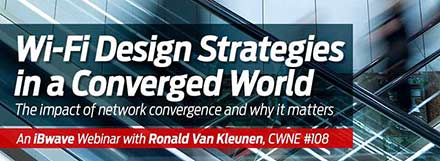 Wi-Fi Design Strategies in a Converged World