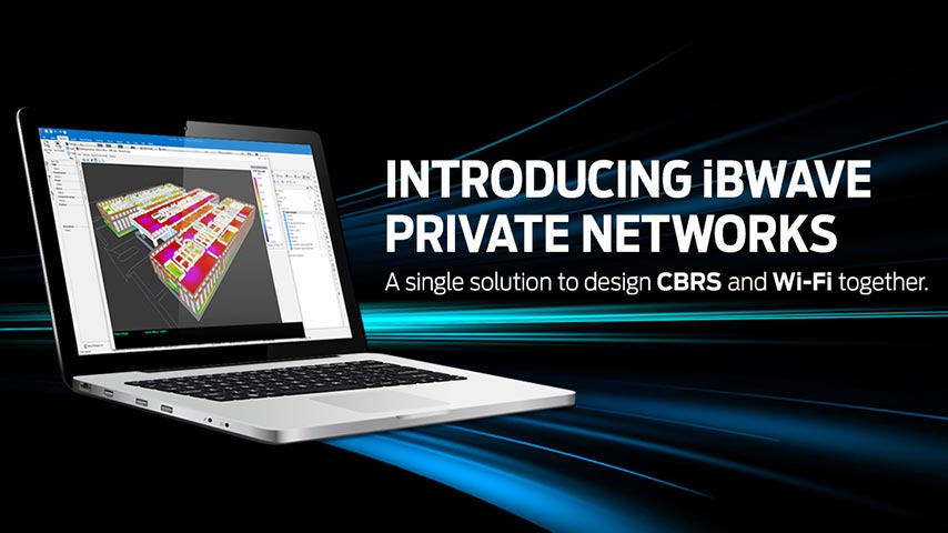 Introducing iBwave Private Networks - In-building wireless network ...