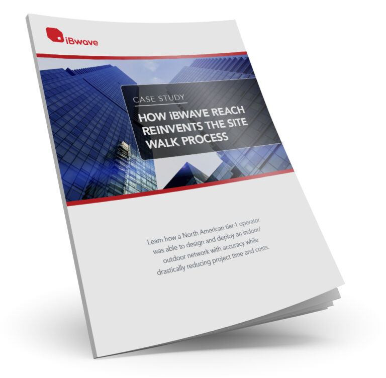 Case Study: How iBwave Reach reinvents the site walk process